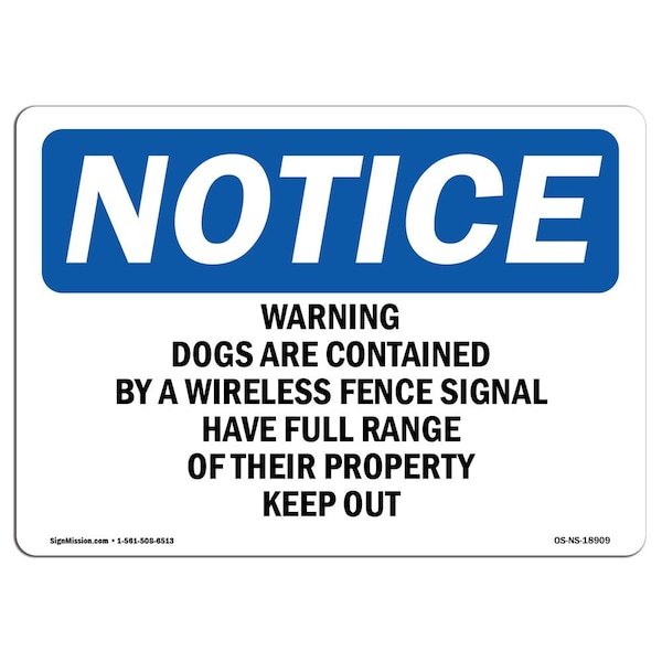 Safety Sign, OSHA Notice, 12" Height, Warning Dogs Are Contained By A Wireless Sign, Landscape